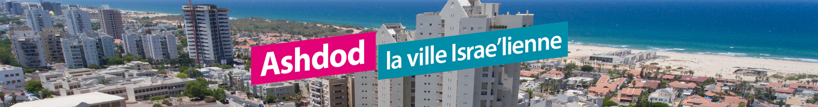 Bienvenue `a Ashdod